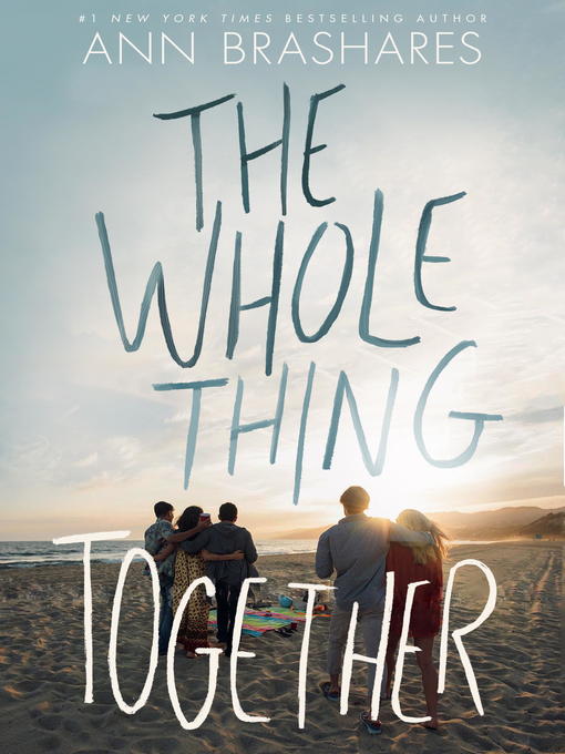Title details for The Whole Thing Together by Ann Brashares - Available